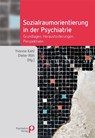Sozialraumorientierung in der Psychiatrie - Yvonne Kahl ; Dieter Röh - 9783966052252
