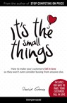 It's the small things - David Gómez ; Sandra Beckwith ; Paul Jaramillo Birmaher - 9783966100045