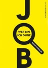Wer bin ich ohne Job? - Kevin Stiehler - 9783966100168