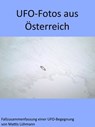UFO-Fotos aus Österreich - Mattis Lühmann - 9783966100885