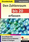 Den Zahlenraum bis 20 erfassen - Petra Hartmann - 9783966240512