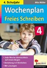 Wochenplan Freies Schreiben / Klasse 4 - Mila Müller - 9783966241472