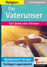 Das Vaterunser - Das Gebet aller Christen - Anneli Klipphahn - 9783966241854