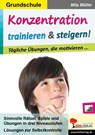 Konzentration trainieren & steigern! / Grundschule - Mila Müller - 9783966241922
