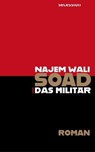 Soad und das Militär - Najem Wali - 9783966390361