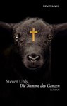 Die Summe des Ganzen - Steven Uhly - 9783966390491
