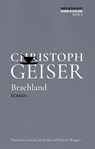 Brachland - Christoph Geiser - 9783966390521