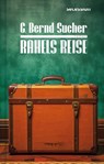 Rahels Reise - C. Bernd Sucher - 9783966390880