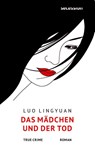 Das Mädchen und der Tod - Lingyuan Luo - 9783966391016