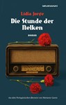 Die Stunde der Nelken - Lídia Jorge - 9783966391436