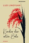 Kinder der roten Erde - Lingyuan Luo - 9783966391450