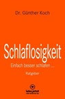 Schlaflosigkeit | Ratgeber - Dr. Günther Koch - 9783966412247