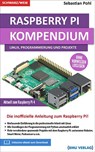 Raspberry Pi Kompendium - Sebastian Pohl - 9783966450287