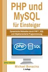 PHP und MySQL für Einsteiger - Michael Bonacina - 9783966450331