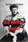 Die Waffen nieder - Bertha von Suttner - 9783966512114