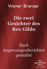 Die zwei Gesichter des Rex Gildo - Walter Brendel - 9783966513883