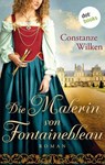 Die Malerin von Fontainebleau - Constanze Wilken - 9783966553308