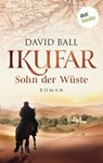 Ikufar - Sohn der Wüste - David Ball - 9783966554008