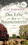 Das Erbe der Baumeisterin - Alis Hawkins - 9783966554442