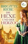 Die Hexe und der Herzog - Brigitte Riebe - 9783966555562