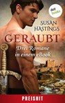 Geraubt: Drei Romane in einem eBook - Susan Hastings - 9783966555586