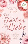 Die Farben der Liebe - Rosita Hoppe - 9783966555678