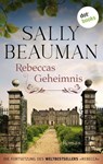 Rebeccas Geheimnis - Die Fortsetzung des Weltbestsellers REBECCA von Daphne du Maurier - Sally Beauman - 9783966558716