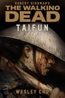 The Walking Dead: Taifun - Wesley Chu - 9783966580441