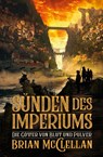 Die Götter von Blut und Pulver: Sünden des Imperiums - Brian McClellan - 9783966585781