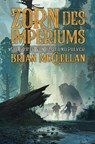 Die Götter von Blut und Pulver: Zorn des Imperiums - Brian McClellan - 9783966589116