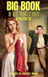 Big Book of Best Short Stories - Volume 13 - Fitz James O'Brien ; Francis Marion Crawford ; Francis Stevens ; Barry Pain ; Frank L. Packard ; Paul Laurence Dunbar ; Otis Adelbert Kline ; John Ulrich Giesy ; Valery Bryusov ; Eleanor H. Porter ; August Nemo - 9783966611145
