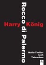 Rocco di Palermo - Harry König ; Rocco di Palermo - 9783966611497