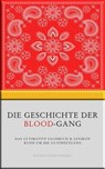 Die Geschichte der Blood-Gang - Stardust Book Publishing - 9783966612616