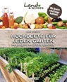 Hochbeete für jeden Garten: Pflanzen - Pflegen - Ernten - Axel Gutjahr - 9783966643566