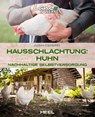 Hausschlachtung: Huhn - Adam Danforth - 9783966644846