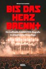 Bis das Herz brennt (Aktualisierte Neuauflage) - Michael Fuchs-Gamböck - 9783966648677
