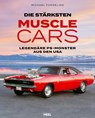 Die stärksten Muscle Cars - Michael Füngeling - 9783966648844