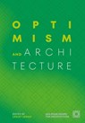 Optimism and Architecture - Lesley Lokko ; Cristina Steingräber - 9783966800402