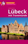 MICHAEL MÜLLER REISEFÜHRER Lübeck MM-City - Matthias Kröner - 9783966851091