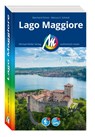 MICHAEL MÜLLER REISEFÜHRER Lago Maggiore - Eberhard Fohrer ; Marcus X Schmid - 9783966854351