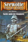 Seewölfe - Piraten der Weltmeere 627 - Jan J. Moreno - 9783966880411