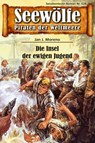Seewölfe - Piraten der Weltmeere 628 - Jan J. Moreno - 9783966880428