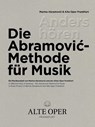 Anders hören - Die Abramovic-Methode für Musik - Kristina Pott ; Ruth Seiberts ; Bjørn Woll - 9783966980968