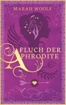 Fluch der Aphrodite - Marah Woolf - 9783966982368