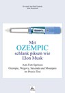 Mit OZEMPIC schlank piksen wie Elon Musk - Jan-Dirk Fauteck ; Imre Kusztrich - 9783966983143