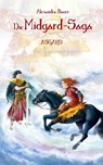 Die Midgard-Saga - Asgard - Alexandra Bauer - 9783966987745