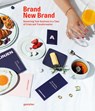 Brand New Brand - Gestalten - 9783967040050