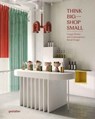 Think Big - Shop Small - Marianne Julia gestalten ; Strauss - 9783967040944