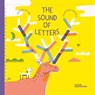 The Sound of Letters - Jeanne Boyer - 9783967047394