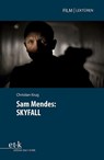 Sam Mendes: SKYFALL - Christian Krug - 9783967079999